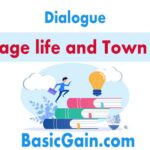 dialogue advantages and disadvantages of village life and city life