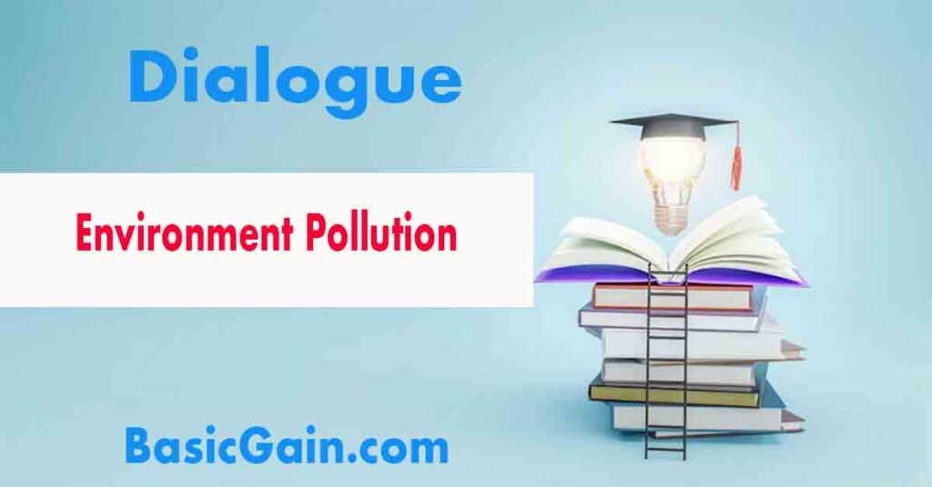 environment pollution dialogue