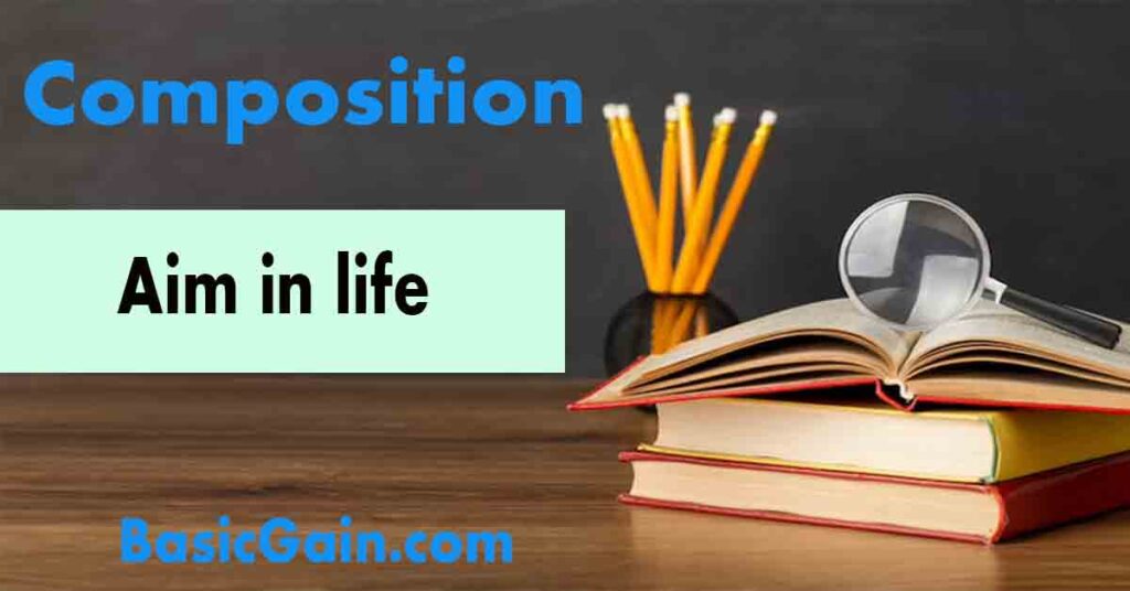 composition aim in life