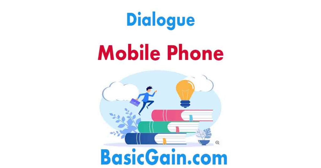 dialogue uses and abuses of mobile phone
