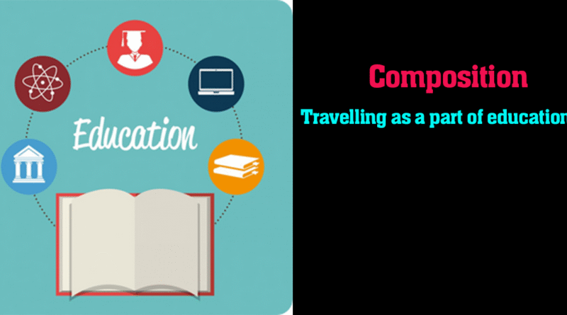 Travelling as a part of education composition for hsc