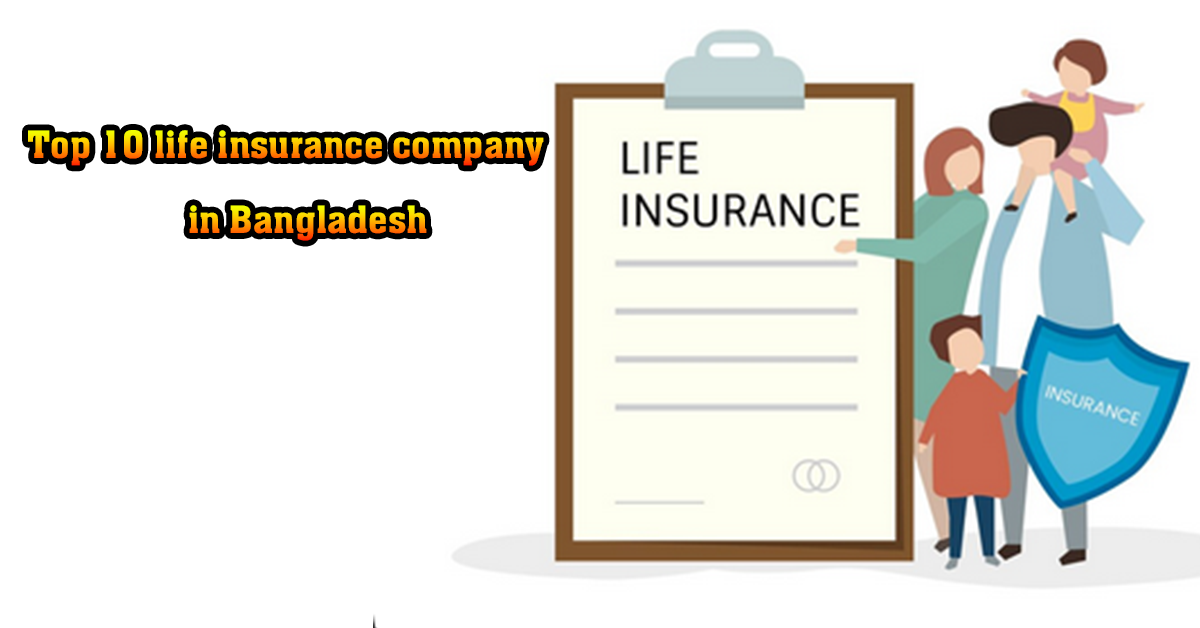 top 5 life insurance company in bangladesh